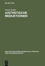 Aisthetische Reduktionen: Analysen zu Patrick SÃ¼skinds 'Der KontrabaÃ?', 'Das Parfum' und 'Rossini' Frank Degler Author