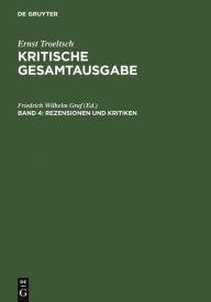 Rezensionen und Kritiken: (1901-1914) Friedrich Wilhelm Graf Editor