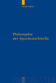 Philosophie der Epochenschwelle: Augustin zwischen Antike und Mittelalter Peter Seele Author