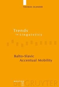Balto-Slavic Accentual Mobility Thomas Olander Author