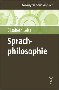 Sprachphilosophie Elisabeth Leiss Author