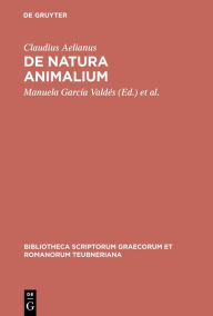 De natura animalium Claudius Aelianus Author