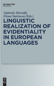 Linguistic Realization of Evidentiality in European Languages Gabriele Diewald Editor