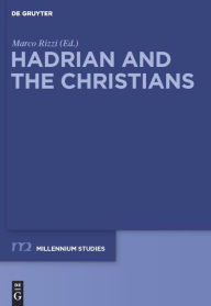 Hadrian and the Christians Marco Rizzi Editor