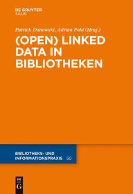 (Open) Linked Data in Bibliotheken Patrick Danowski Editor