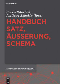 Handbuch Satz, Äußerung, Schema Christa Dürscheid Editor