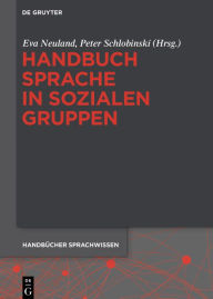 Handbuch Sprache in sozialen Gruppen Eva Neuland Editor