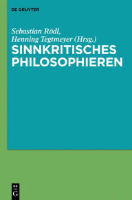 Sinnkritisches Philosophieren Sebastian Rödl Editor