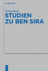 Studien zu Ben Sira Georg Sauer Author