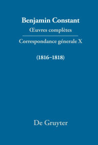 Correspondance gÃ©nÃ©rale 1816-1818 Cecil P. Courtney Editor
