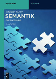 Semantik: Eine Einführung Sebastian Löbner Author
