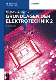 Grundlagen der Elektrotechnik 2 Wolf-Ewald BÃ¼ttner Author