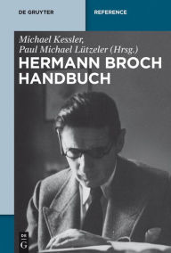 Hermann-Broch-Handbuch Michael Kessler Editor