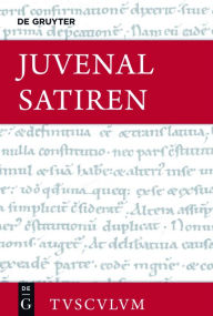 Satiren: Lateinisch - deutsch (Sammlung Tusculum)