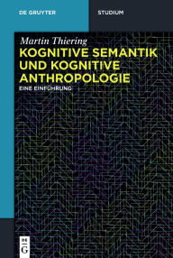 Kognitive Semantik und Kognitive Anthropologie: Eine Einführung Martin Thiering Author