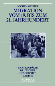 Migration vom 19. bis zum 21. Jahrhundert Jochen Oltmer Author