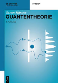 Quantentheorie (De Gruyter Studium)