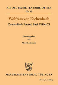 Parzival Buch VII bis XI Albert Leitzmann Editor