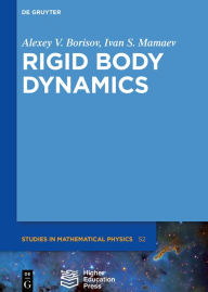 Rigid Body Dynamics Alexey Borisov Author
