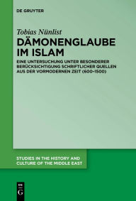 Dï¿½monenglaube im Islam Tobias Nïnlist Author