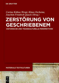 Zerstörung von Geschriebenem: Historische Und Transkulturelle Perspektiven: 22 (Materiale Textkulturen)