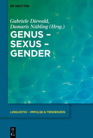 Genus - Sexus - Gender Gabriele Diewald Editor