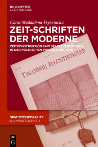 Zeit-Schriften der Moderne Clara Frysztacka Author