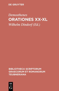 Orationes XX-XL Demosthenes Author