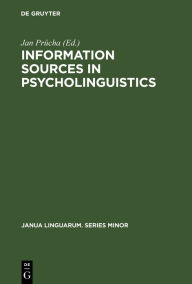 Information sources in psycholinguistics: an interdisciplinary bibliographical handbook - Jan Prucha