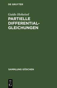 Partielle Differentialgleichungen (Sammlung Göschen, 1003, Band 1003)