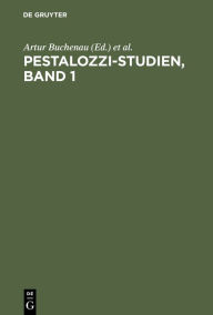 Pestalozzi-Studien, Band 1 Artur Buchenau Editor