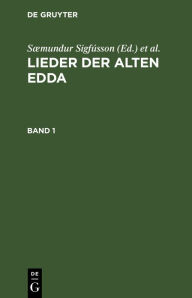 Lieder der alten Edda. Band 1 SÃ¦mundur SigfÃºsson Editor
