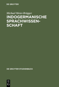 Indogermanische Sprachwissenschaft Michael Meier-BrÃ¼gger Author