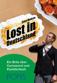 PONS Lost in Deutschland: Ein Brite über Currywurst und Pünktlichkeit - Brian Melican