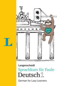 Langenscheidt Sprachkurs fÃ¼r Faule Deutsch 1 - Buch und MP3-Download(Langenscheidt Language Course for Lazy Learners 1 - book and mp3 download): Germ