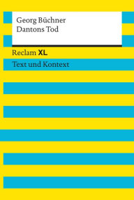 Dantons Tod: Reclam XL - Text und Kontext Georg Büchner Author