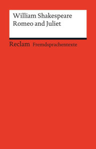 Romeo and Juliet: Reclams Rote Reihe - Fremdsprachentexte William Shakespeare Author