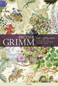 Kinder- und Hausmärchen: Ausgabe letzter Hand mit den Originalanmerkungen der Brüder Grimm Brüder Grimm Author