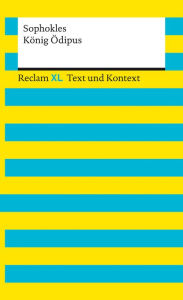 König Ödipus: Reclam XL - Text und Kontext Sophokles Author