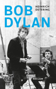 Bob Dylan Heinrich Detering Author