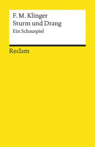 Sturm und Drang. Ein Schauspiel: Reclams Universal-Bibliothek Friedrich Maximilian Klinger Author