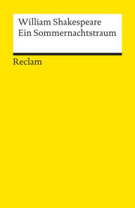 Ein Sommernachtstraum: Reclams Universal-Bibliothek William Shakespeare Author
