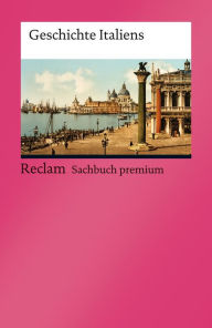 Geschichte Italiens: Reclam Sachbuch premium Wolfgang Altgeld Author