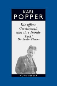 Karl R. Popper-Gesammelte Werke: Band 5: Die offene Gesellschaft und ihre Feinde. Band I: Der Zauber Platons Karl R Popper Author