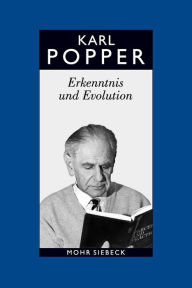 Karl R. Popper -- Gesammelte Werke: Band 13: Erkenntnis und Evolution. Zur Verteidigung von Wissenschaft und Rationalitat Hans-Joachim Niemann Editor