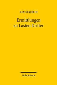 Ermittlungen zu Lasten Dritter Ken Eckstein Author