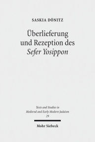 Uberlieferung und Rezeption des Sefer Yosippon Saskia Donitz Author