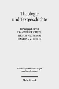 Theologie und Textgeschichte: Septuaginta und Masoretischer Text als Ausserungen theologischer Reflexion Jonathan Miles Robker Editor