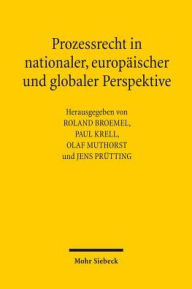 Prozessrecht in nationaler, europaischer und globaler Perspektive Roland Broemel Editor