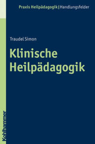 Klinische Heilpadagogik Traudel Simon Author